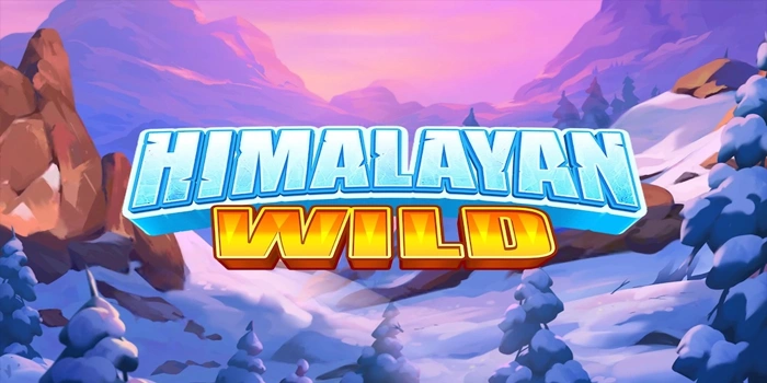 Bocoran Rahasia Agar Menang Besar di Slot Himalayan Wild