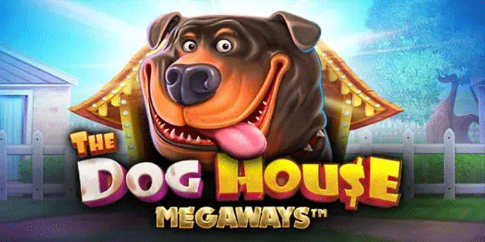 Trik Mendapatkan Jackpot Besar Di The Dog House Megaways